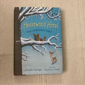 VGUC ~ Heartwood Hotel Book 2: the Greatest Gift hardback book